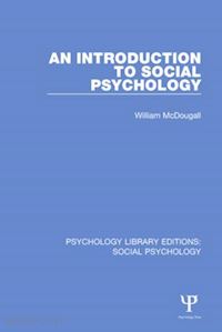 mcdougall william - an introduction to social psychology