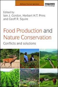 gordon iain j. (curatore); prins herbert h.t. (curatore); squire geoff r. (curatore) - food production and nature conservation