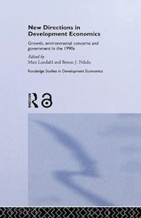 lundahl mats (curatore); ndulu benno (curatore) - new directions in development economics