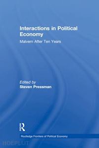 pressman steven (curatore) - interactions in political economy