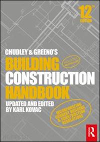 chudley roy; greeno roger - building construction handbook