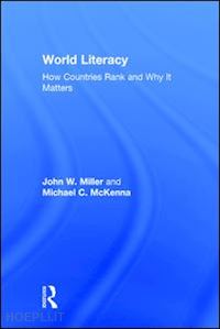 miller john w.; mckenna michael c. - world literacy