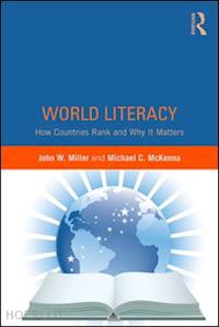 miller john w.; mckenna michael c. - world literacy