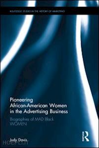 davis judy foster - pioneering african-american women in the advertising business