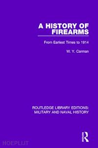 carman w. y. - a history of firearms