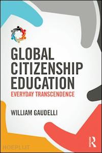 gaudelli william - global citizenship education