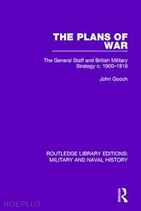 gooch john - the plans of war