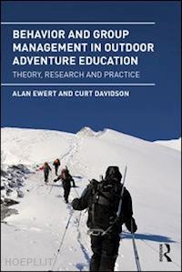 ewert alan; davidson curt - behavior and group management in outdoor adventure education