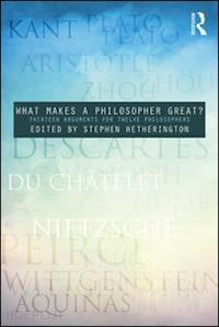 hetherington stephen (curatore) - what makes a philosopher great?