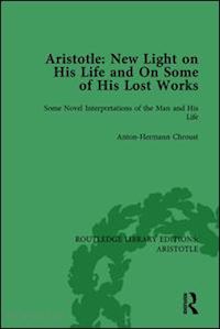 chroust anton-hermann - aristotle: new light on his life and on some of his lost works, volume 1