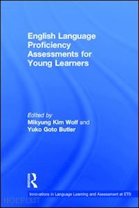 kim wolf mikyung (curatore); butler yuko goto (curatore) - english language proficiency assessments for young learners