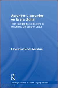 román-mendoza esperanza - aprender a aprender en la era digital