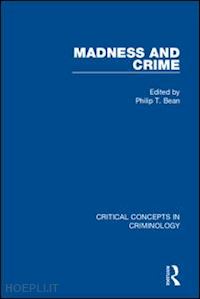 bean philip (curatore) - madness and crime