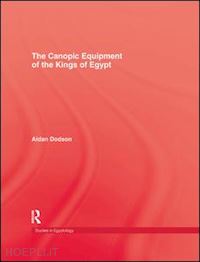 dodson aidan - the canopic equipment of the kings of egypt