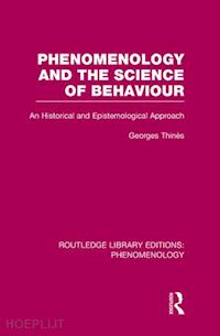 thinés george - phenomenology and the science of behaviour