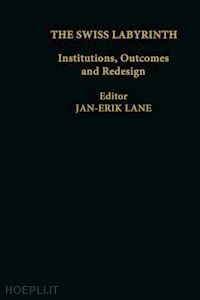 lane jan-erik (curatore) - the swiss labyrinth