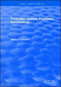 cardarelli nathan f. - controlled release pesticides formulations