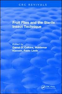 calkins carrol o. - fruit flies and the sterile insect technique
