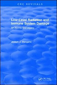 mangano joseph j. - low-level radiation and immune system damage