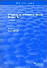 bekhor isaac i. - progress in nonhistone protein research