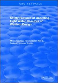 gavrilas m. - safety features of operating light water reactors of western design