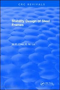 chen wai-kai - stability design of steel frames