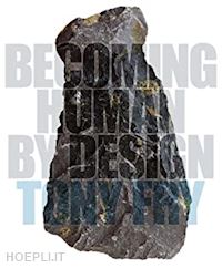 fry tony - becoming human by design