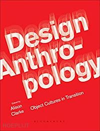 clarke alison j. - design anthropology