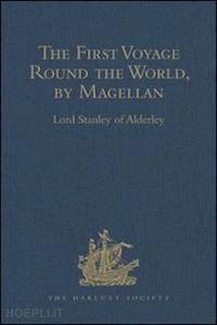 alderley lord stanley of - the first voyage round the world, by magellan