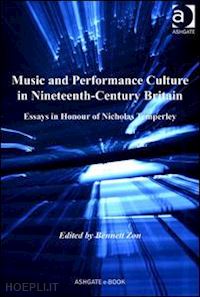 zon bennett (curatore) - music and performance culture in nineteenth-century britain