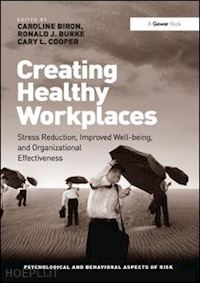 biron caroline; burke ronald j. - creating healthy workplaces