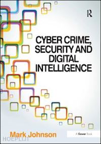 johnson mark - cyber crime, security and digital intelligence