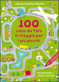 clarke catriona - 100 cose da fare in viaggio per i piu' piccini. ediz. illustrata