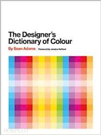 adams sean - the designer's dictionary of colour