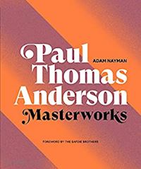 nayman adam - paul thomas anderson. masterworks