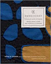chanin n. - embroidery -threads and stories from alabama chanin and the school of making