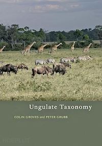groves colin; grubb peter - ungulate taxonomy