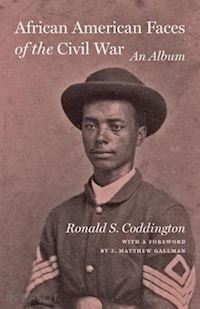 coddington ronald s. - african american faces of the civil war – an album