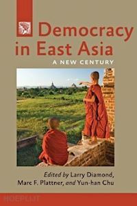 diamond larry; plattner marc f.; chu yun–han - democracy in east asia – a new century