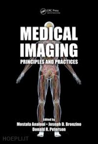 analoui mostafa (curatore); bronzino joseph d. (curatore); peterson donald r. (curatore) - medical imaging