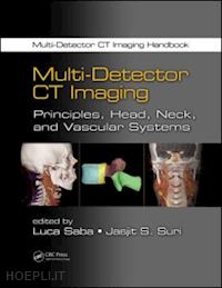 saba luca (curatore); suri jasjit s. (curatore) - multi-detector ct imaging