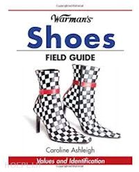 ashleigh carolina - warman's shoes. field guide. values and identification