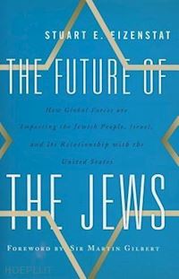 eizenstat stuart e. - the future of the jews