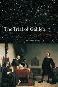 mayer thomas f. - the trial of galileo  - 1612-1633
