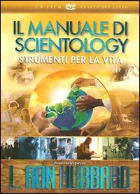 hubbard l. ron - strumenti per la vita. un film basato sul libro Â«il manuale di scientologyÂ».