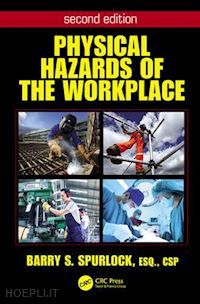 spurlock barry - physical hazards of the workplace