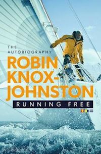 knox-johnston robin - running free: the autobiography