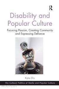 ellis katie - disability and popular culture