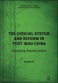 li yuwen - the judicial system and reform in post-mao china