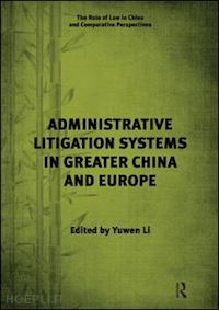 li yuwen - administrative litigation systems in greater china and europe